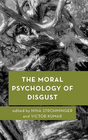 The Moral Psychology of Disgust 